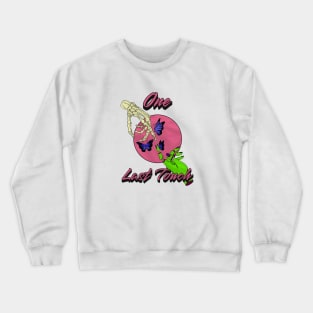 One Last Touch Spooky Crewneck Sweatshirt